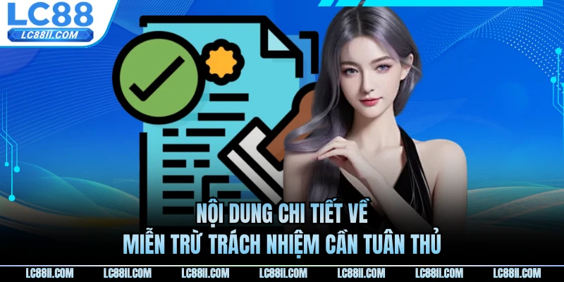 Nội dung chi tiết về miễn trừ trách nhiệm cần tuân thủ